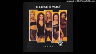 Close II You - Baby Don't Go