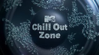 MTV - Chill Out Zone | 18.05.2024