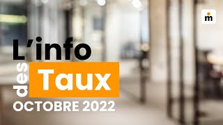 Hausse brutale des taux : tout savoir sur la situation du marché - L'info des taux - Octobre 2022