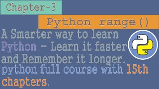 python tutorial for beginners to advanced | Chapter - 3 | python range function