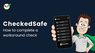 How To Complete a CheckedSafe Walkaround Check