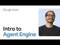 Introduction to Vertex AI Agent Engine