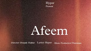 The Hyper | Afeem | Official (music) Video | 2022
