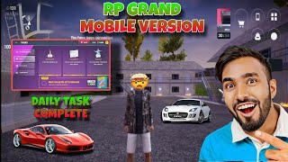 RP GRAND 😱 MOBILE VERSION  💥 || DALY TASK COMPLETE || #rp #gta #grandrp #technogamerz #lazzafamily