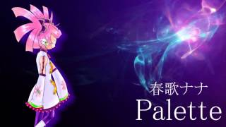 【春歌ナナ】 Palette 【UTAUカバー】