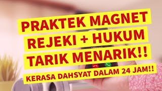 MAGNET REJEKI + HUKUM TARIK MENARIK!! BEGINI PRAKTEKNYA!!