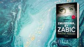 RACHEL ABBOTT – Zmuszona, by zabić – posłuchaj fragmentu audio