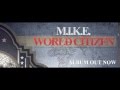 M.I.K.E. - World Citizen (Album Preview) - OUT NOW -