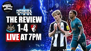 Newcastle United 1 Bournemouth 4 | The Review!