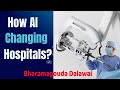 How Artificial intelligence changing future of hospitals |AI in medical healthcare industry