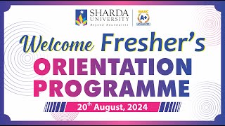 Orientation Program  2024 || Sharda University