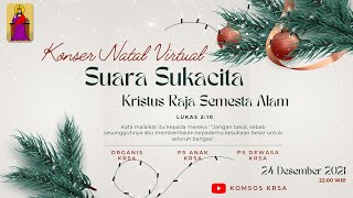 Konser Natal Virtual : Suara Sukacita Kristus Raja Semesta Alam