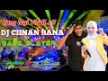 Dj ciinan bana || Yang lagi Virall || Dalem dalem sayang