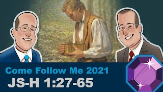 Scripture Gems Ep 3- Come Follow Me: D\u0026C 2; Joseph Smith-History v. 27-65