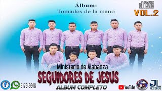 Ministerio de Alabanza Seguidores de Jesús VoL.2 Álbum Completo