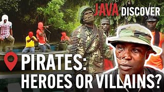 Pirates of Africa: Abductions and Ransom | Villains of the Sea, or Local Heroes? Pirates Documentary
