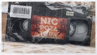 Wygaś x Bletka x Badger x Advez - NIC POZA TOBĄ