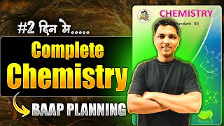 2 Din Me...!! Chemistry Class 12th 2025 BAAP Planning BY Prashant Bhaiya