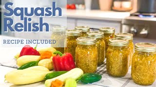 Making Squash Relish | Southern Canning Recipe