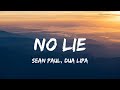 No Lie - Sean Paul, Dua Lipa (Lyrics)