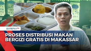 Program Makanan Bergizi Gratis, Intip Menu hingga Proses Pembagiannya ke Siswa di Makassar