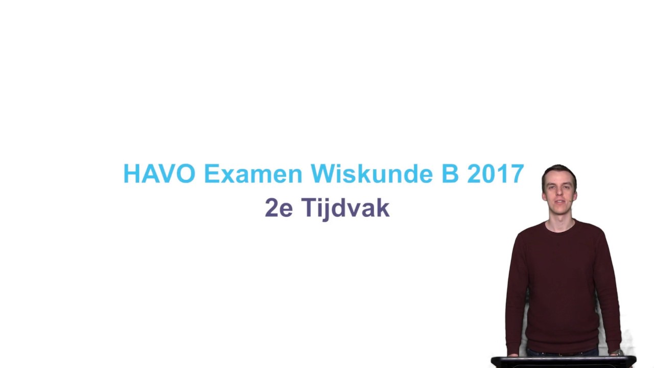 Examentraining Wiskunde B HAVO: Grafieken - Examen 2017 Tijdvak 2 ...