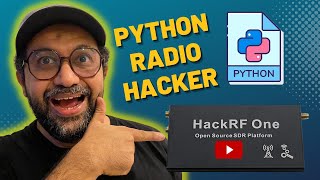 Python + HackRF One Tutorial: Make Your Universal Radio Hacker