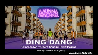 Ding Dang | Munna Michael 2017 | Dance | Cover Song by Punit Parmar | Nickhil Photography