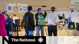 CBC News: The National | Vaccine clinics struggle to fill appointments | March 28, 2021
