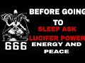 Night prayer for protection, inner peace and acknowledgment of dependence WITH LUCIFER