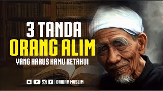 3 Tanda Orang Alim yang harus kamu ketahui