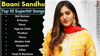 Baani Sandhu All Song | New Punjabi Song 2022 | All PunjabI Songs 2022 |Punjabi Songs Collection Mp3