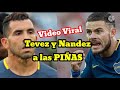 La pelea menos pensada: Carlos Tevez VS Nahitan Nández