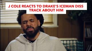J Cole Reacts To Drake’s Iceman Diss Track About Him