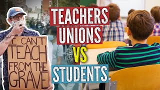 Teachers Unions vs  Students