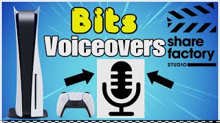 How to use PS5 Bits Voiceover on sharefactory studio