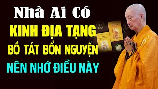 Trong Nhà Ai Có KINH ĐỊA TẠNG BỒ TÁT BỔN NGUYỆN Nên Nhớ Điều Này (quan trọng) - HT. Thích Trí Quảng