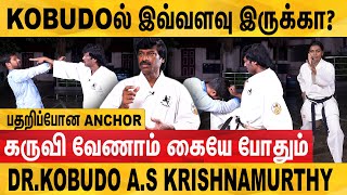 Kobudo பயிற்சியாளரிடம் அடி வாங்கிய anchor | Dr.Kobudo A.S Krishnamurthy | Dots Media