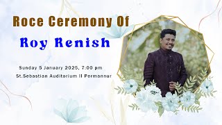 Roce Ceremony of || ROY RENISH || St. Sebastian Auditorium II Permannur , Thokkottu