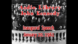 Audio library John Kennedy Inaugural Speech January 20 1961