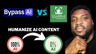 Bypass AI vs. QuillBot: Which Is Better at Bypassing AI in 2025? - Beats Originality, GPTZero, etc.