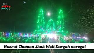 Hazrath Chaman Shah Wali Dargah naregal