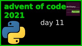 2021 advent of code - day 11 solutions