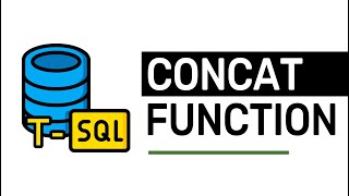 CONCAT Function - T-SQL FULL Tutorial For Beginners | Lesson 3