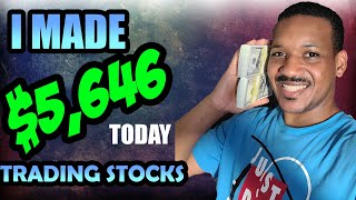 I MADE $5,646 DAY TRADING STOCKS TODAY | TRADE RECAP