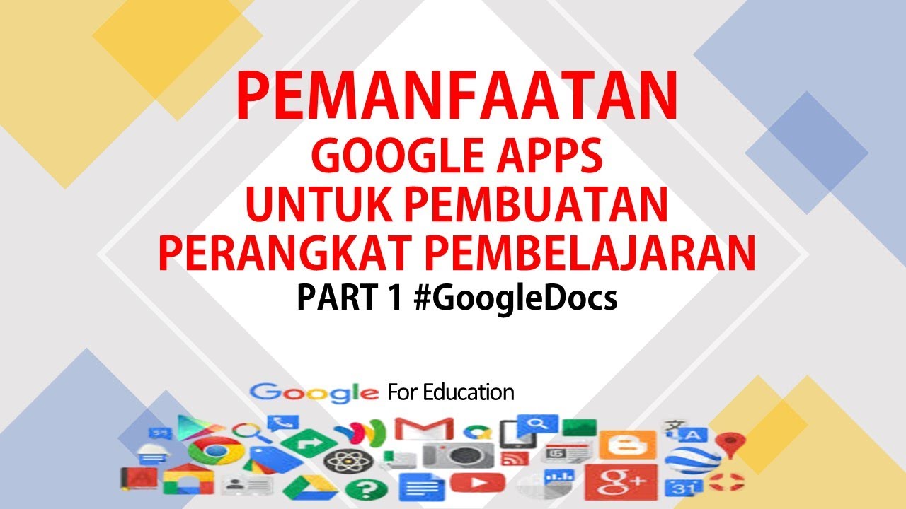 PEMANFAATAN GOOGLE APPS UNTUK MEMBUAT PERANGKAT PEMBELAJARAN - YouTube