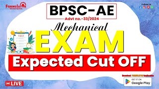 Expected CUT OFF BPSC-AE Mechanical (Advt. No 33/2024)