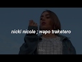 nicki nicole ; wapo traketero - letra