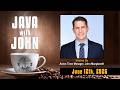 Java with John - June 12th, 2026