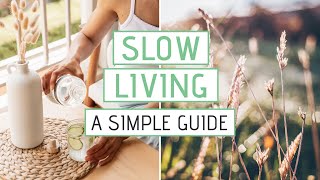 7 Habits for a Slow and Intentional Life